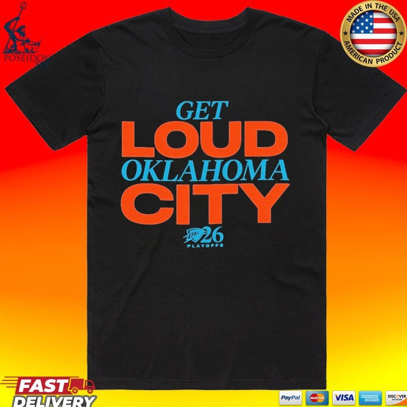Get Loud Oklahoma City Playoffs - Adult & Kids T-Shirts, Sweatshirts & Hoodies apparel design preview 1