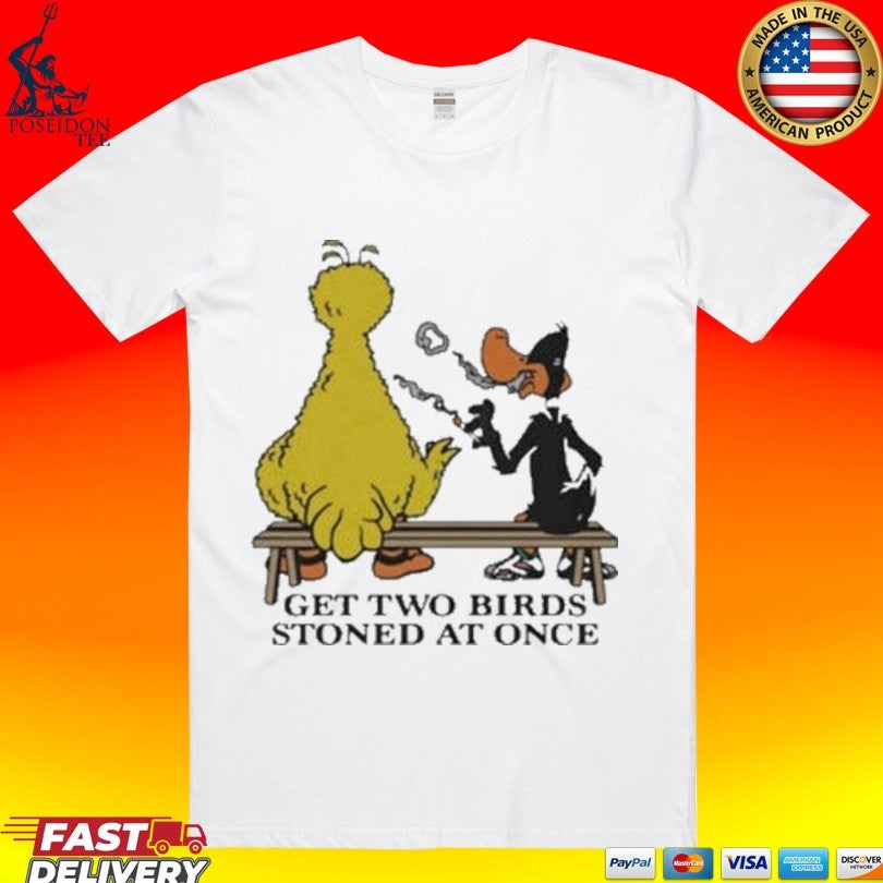 Get Two Birds Stoned At Once - Adult & Kids T-Shirts, Sweatshirts & Hoodies apparel design preview 1