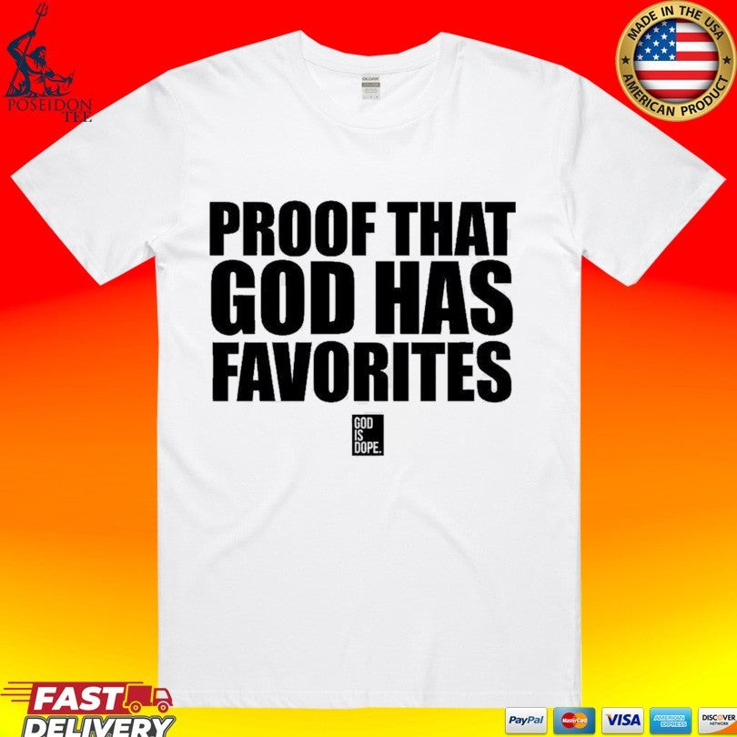 God Is Dope Proof That Has Favorites - Adult & Kids T-Shirts, Sweatshirts & Hoodies apparel design preview 1