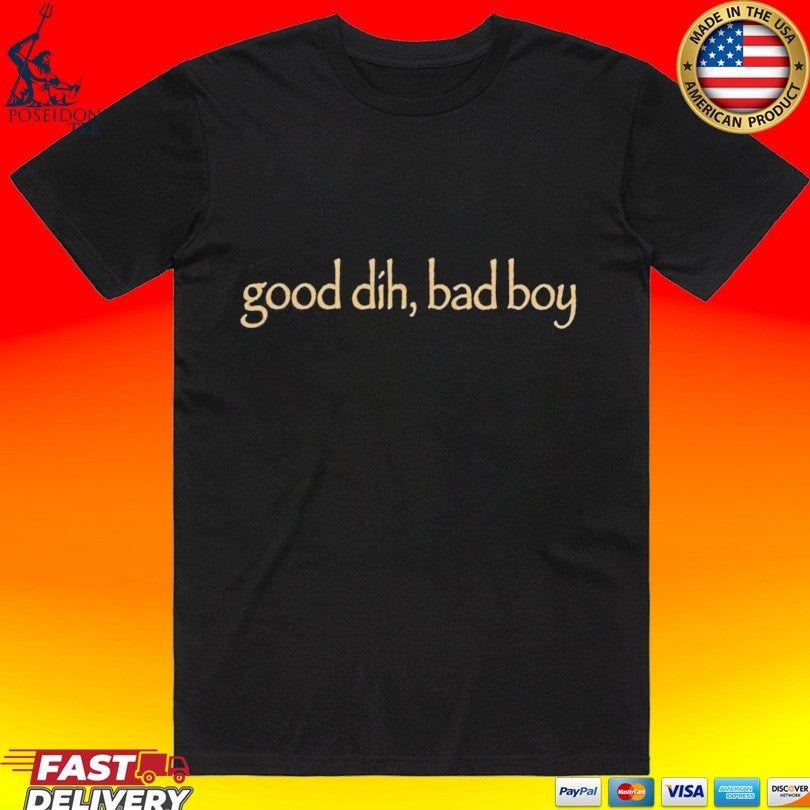 Good Dih Bad Boy - Adult & Kids T-Shirts, Sweatshirts & Hoodies apparel design preview 1