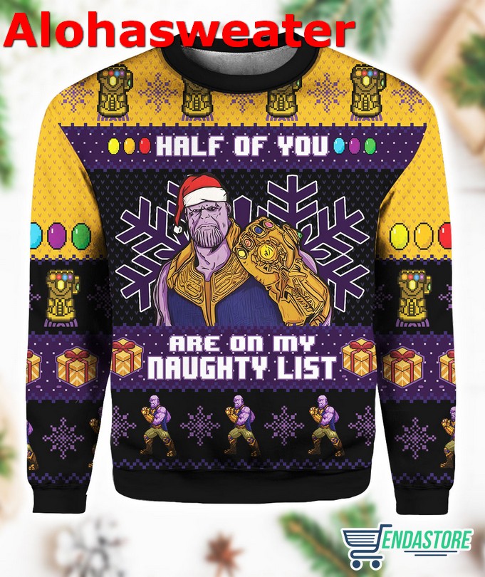 Half Of You Are On My Naughty List Thanos Ugly Christmas Sweater - Holiday Gift product image