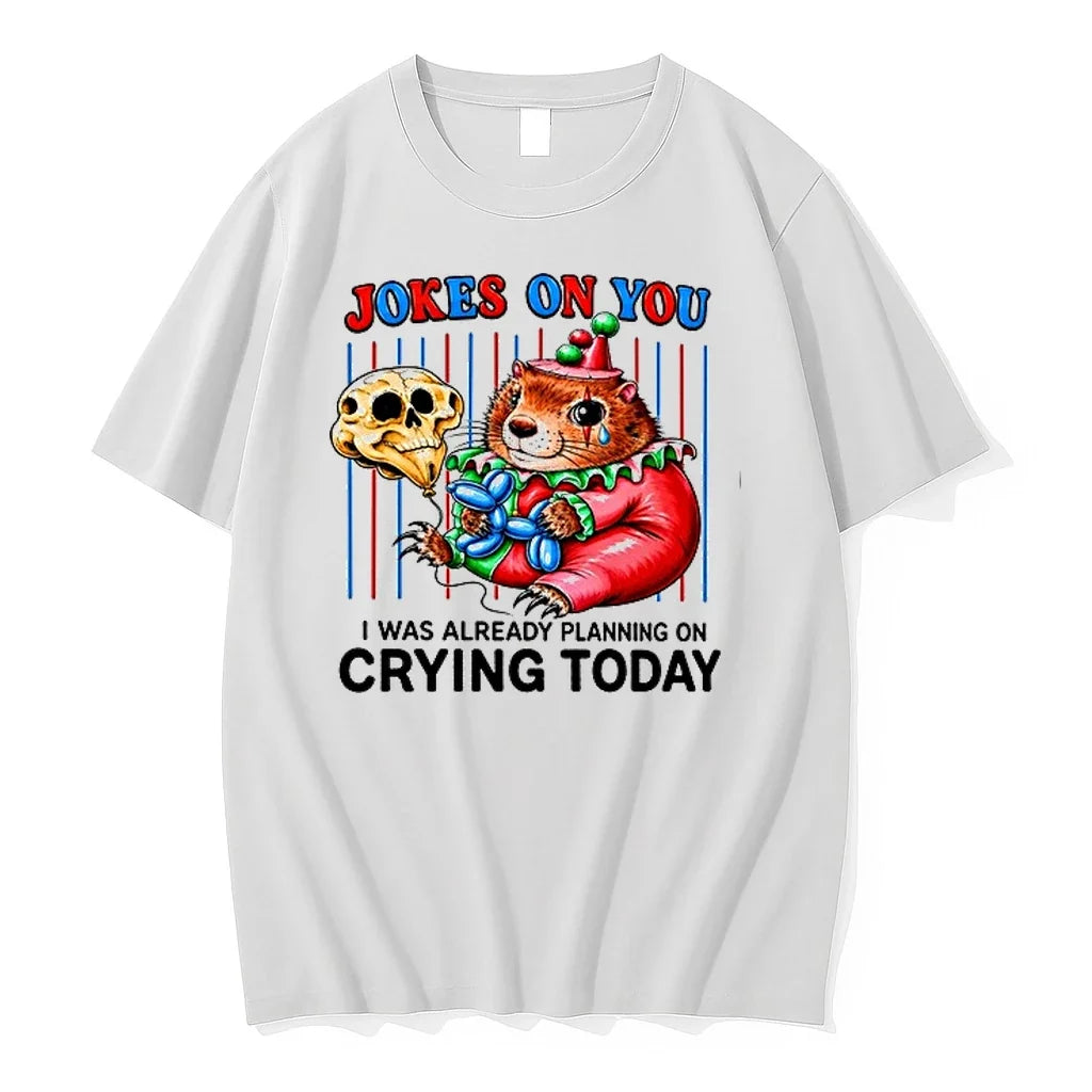 Hamster Joker On You I Was Already Planning Crying - Adult & Kids T-Shirts, Sweatshirts & Hoodies apparel design preview 1
