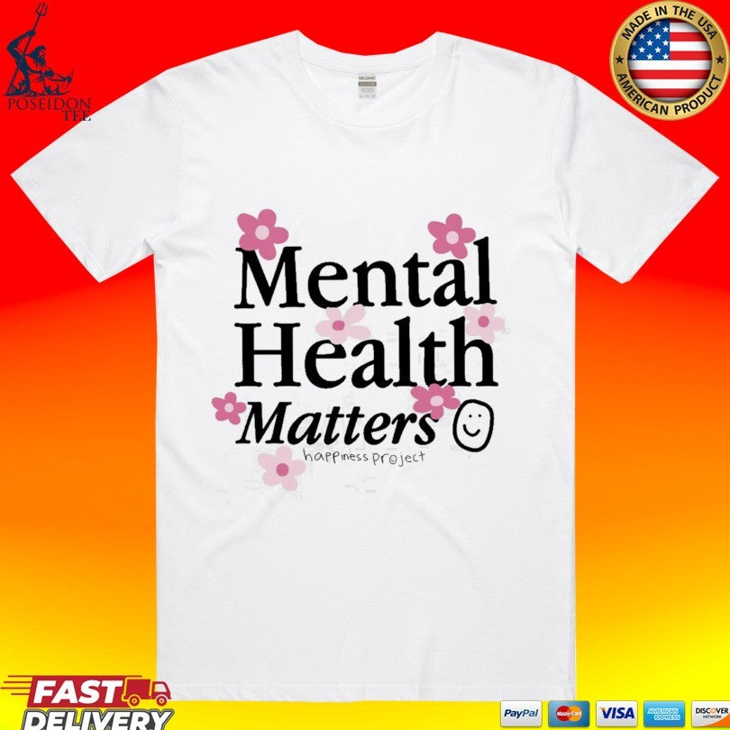 Happiness Project Mental Health Matters - Adult & Kids T-Shirts, Sweatshirts & Hoodies apparel design preview 1