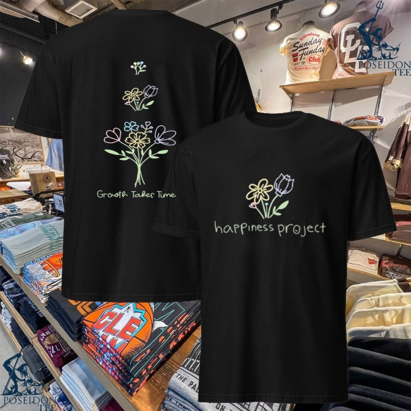 Happiness Project Slowly Blooming Growth Takes Time - Adult & Kids T-Shirts, Sweatshirts & Hoodies apparel design preview 1