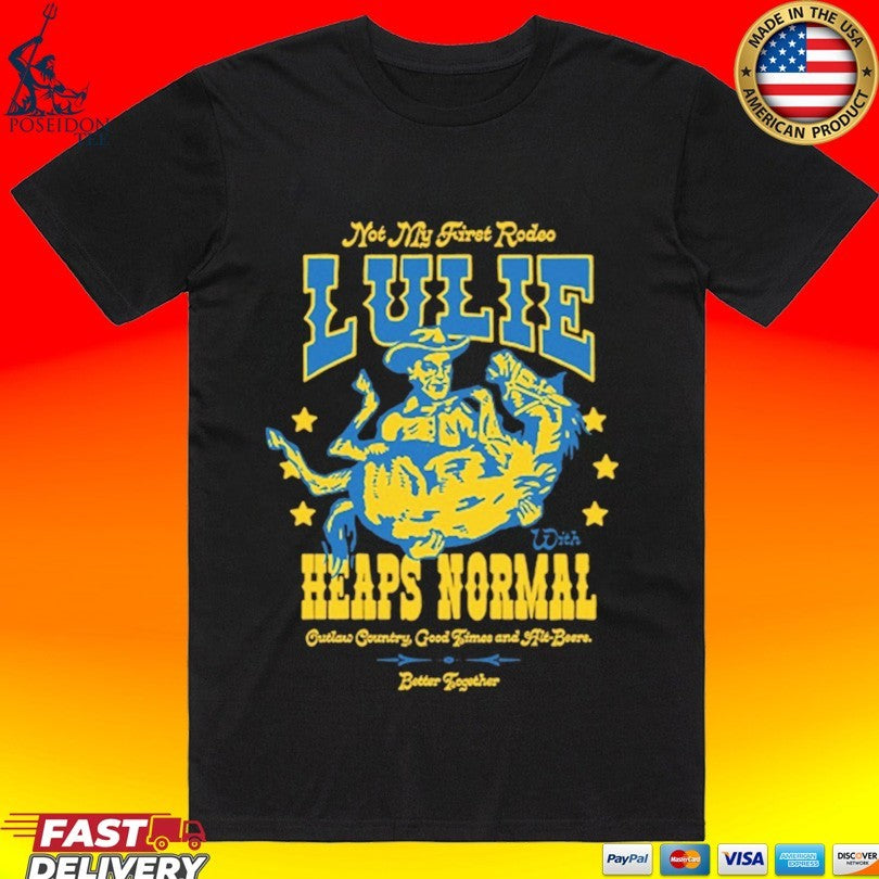 Heaps Normal Not My First Rodeo Lulie - Adult & Kids T-Shirts, Sweatshirts & Hoodies apparel design preview 1