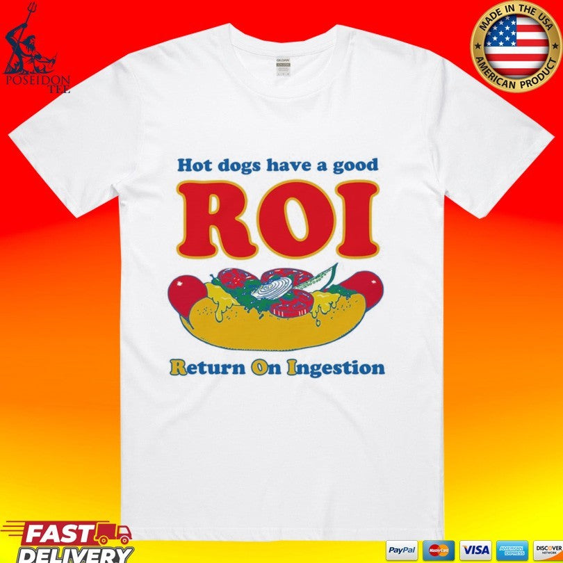 Dogs Have A Good Roi Return On Ingestion - Adult & Kids T-Shirts, Sweatshirts & Hoodies apparel design preview 1