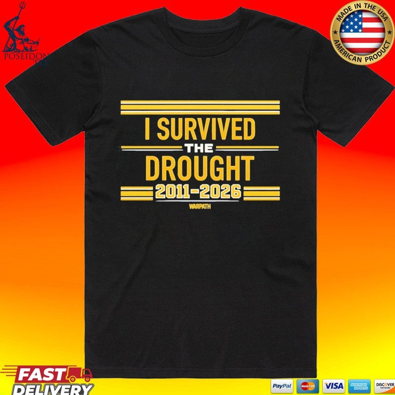 I Survived The Drought 2011-2026 Warpath - Adult & Kids T-Shirts, Sweatshirts & Hoodies apparel design preview 1