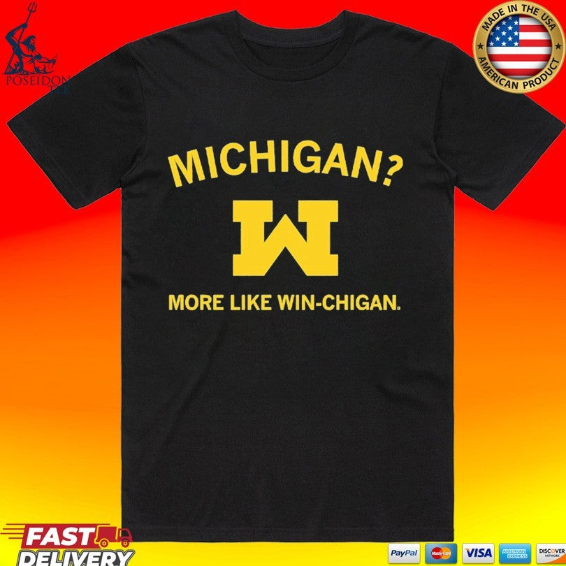 Michigan More Like Winchigan - Adult & Kids T-Shirts, Sweatshirts & Hoodies apparel design preview 1