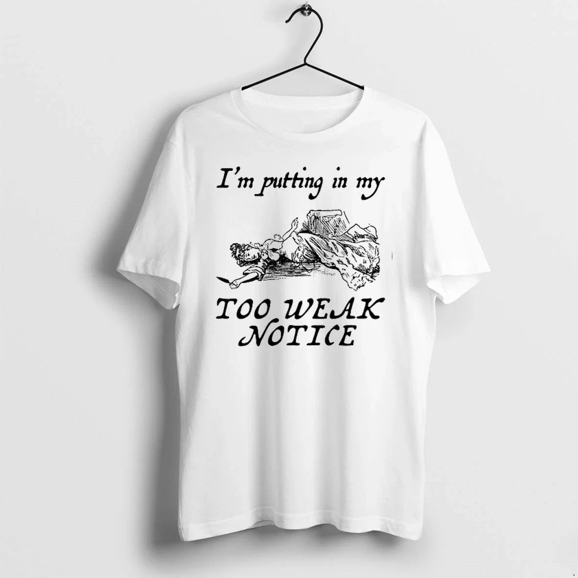 Im Putting In My Too Weak Notice 0 Sweater - Adult & Kids T-Shirts, Sweatshirts & Hoodies apparel design preview 1