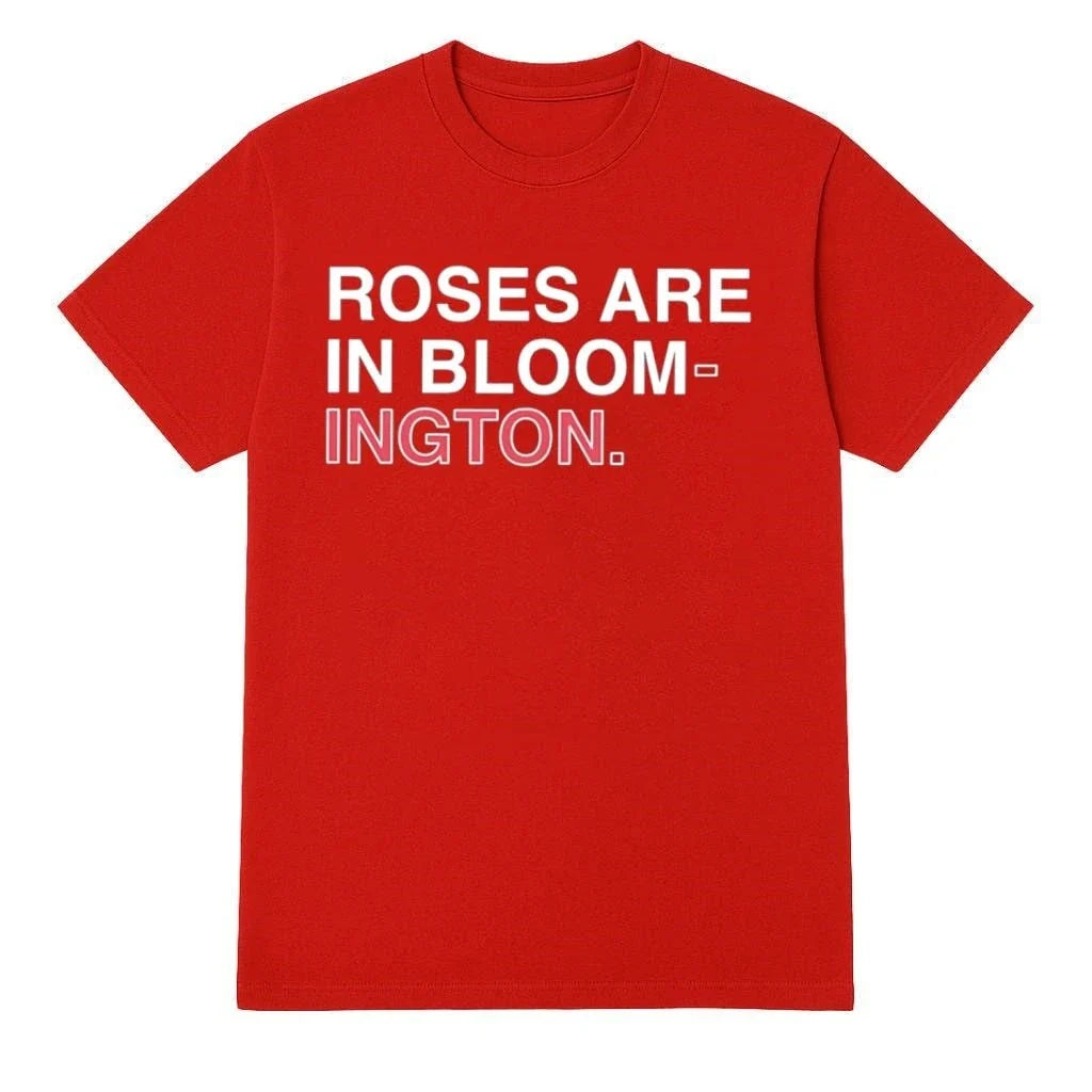 Indiana Roses Are In Bloom Ington - Adult & Kids T-Shirts, Sweatshirts & Hoodies apparel design preview 1
