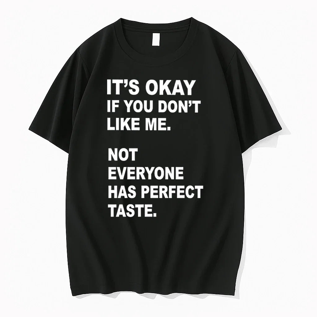 Its Okay If You Dont Like Me Not Everyone Has Perfect - Adult & Kids T-Shirts, Sweatshirts & Hoodies apparel design preview 1
