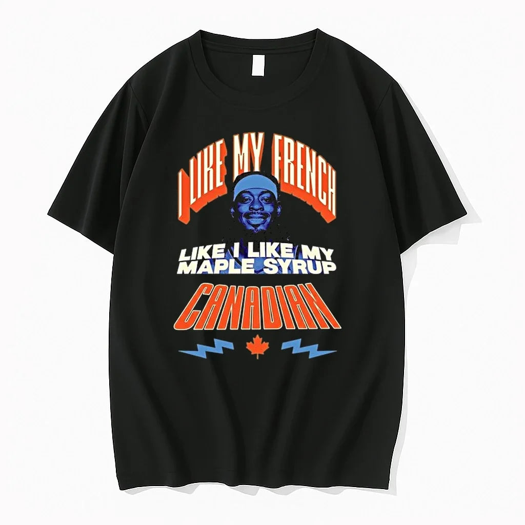 Jamal Crawfor I Like My French Maple Syrup Canadian 0 - Adult & Kids T-Shirts, Sweatshirts & Hoodies apparel design preview 1
