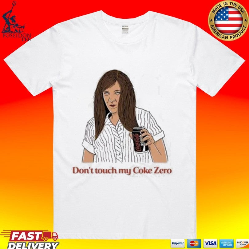 Ja'mie Don't Touch My Coke Zero - Adult & Kids T-Shirts, Sweatshirts & Hoodies apparel design preview 1