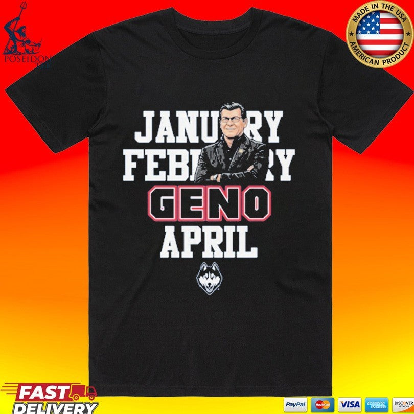 January February Geno April Uconn Women's Basketball - Adult & Kids T-Shirts, Sweatshirts & Hoodies apparel design preview 1