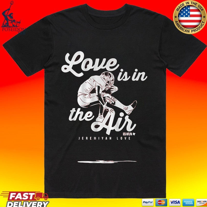 Jeremiyah Love Is In The Air - Adult & Kids T-Shirts, Sweatshirts & Hoodies apparel design preview 1