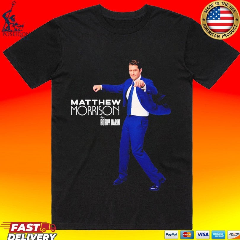 Just In Time Matthew Morrison Is Bobby Darin - Adult & Kids T-Shirts, Sweatshirts & Hoodies apparel design preview 1