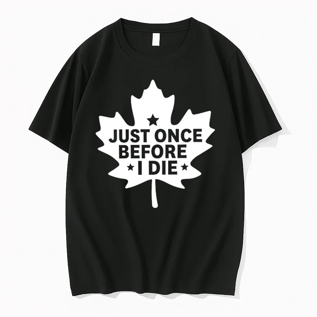 Just Onece Before I Die 0 Sweater - Adult & Kids T-Shirts, Sweatshirts & Hoodies apparel design preview 1