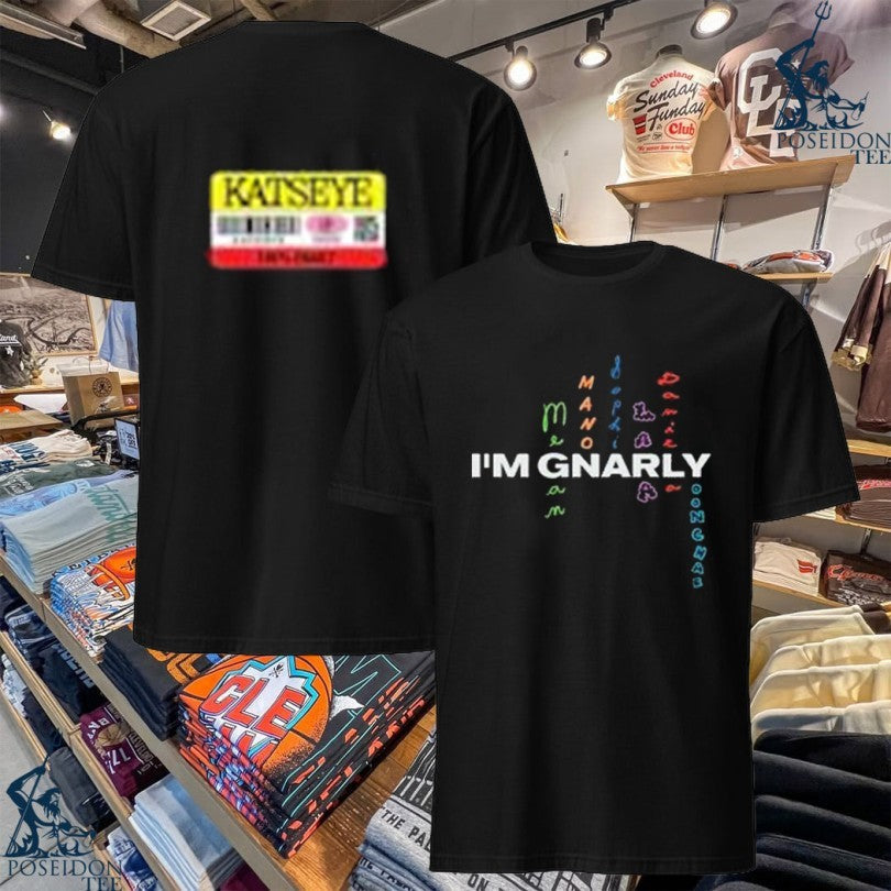 Katseye I'm Gnarly - Adult & Kids T-Shirts, Sweatshirts & Hoodies apparel design preview 1