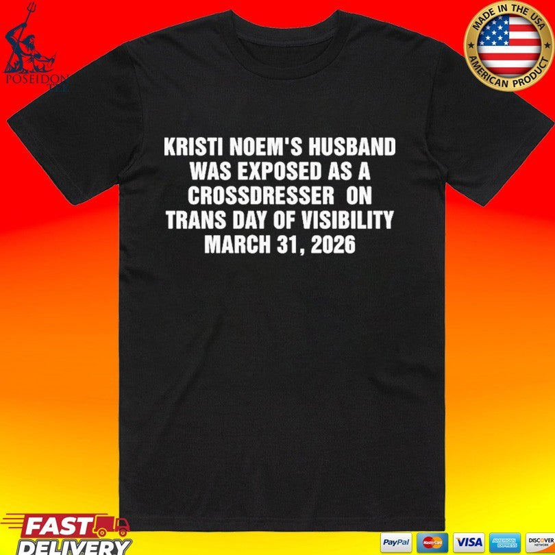 Kristi Noem's Husband Was Exposed As A Crossdresser - Adult & Kids T-Shirts, Sweatshirts & Hoodies apparel design preview 1