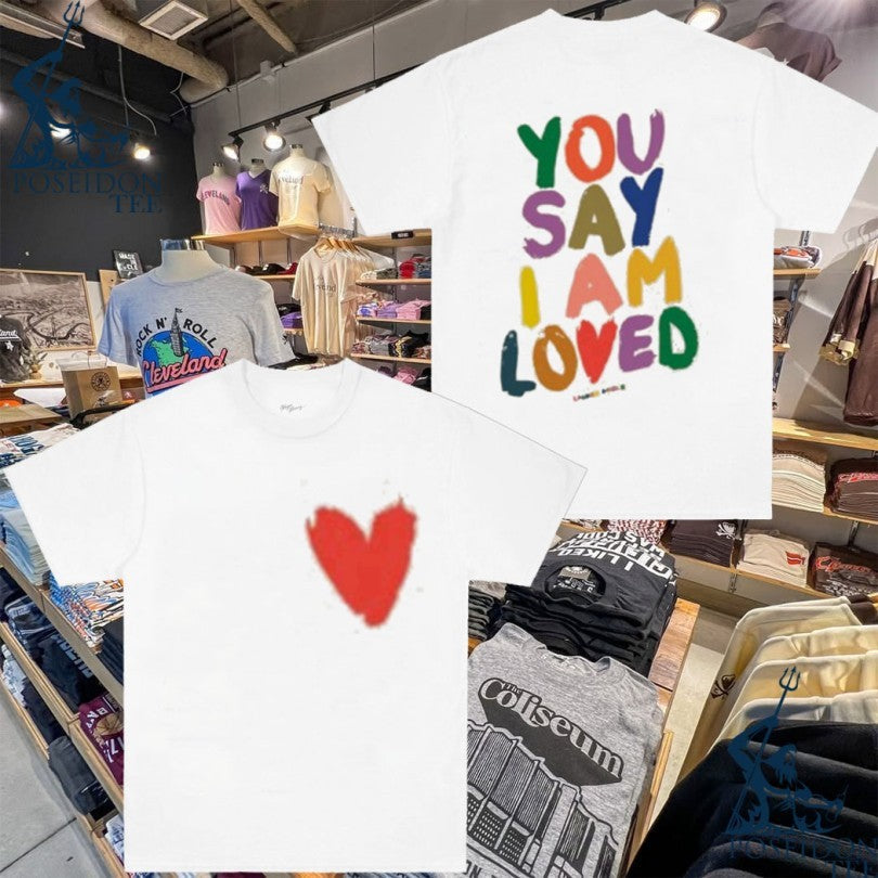 Lauren Daigle You Say I Am Loved - Adult & Kids T-Shirts, Sweatshirts & Hoodies apparel design preview 1