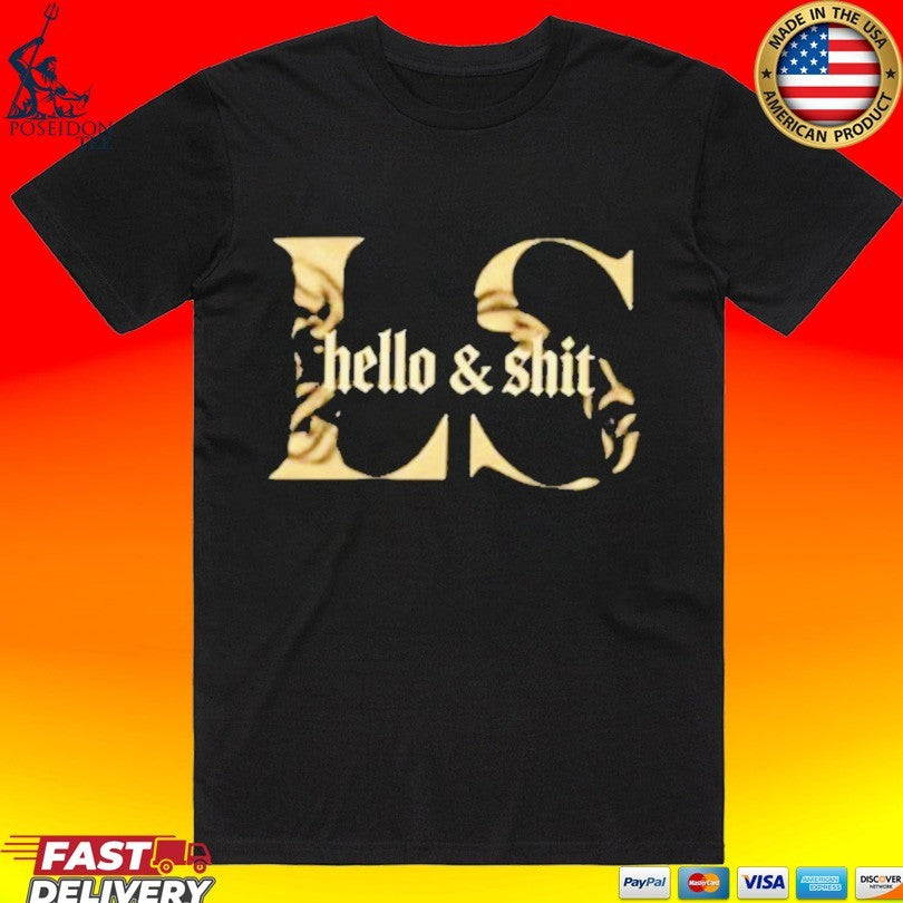 Leo Skepi Gold Hello And Shit - Adult & Kids T-Shirts, Sweatshirts & Hoodies apparel design preview 1