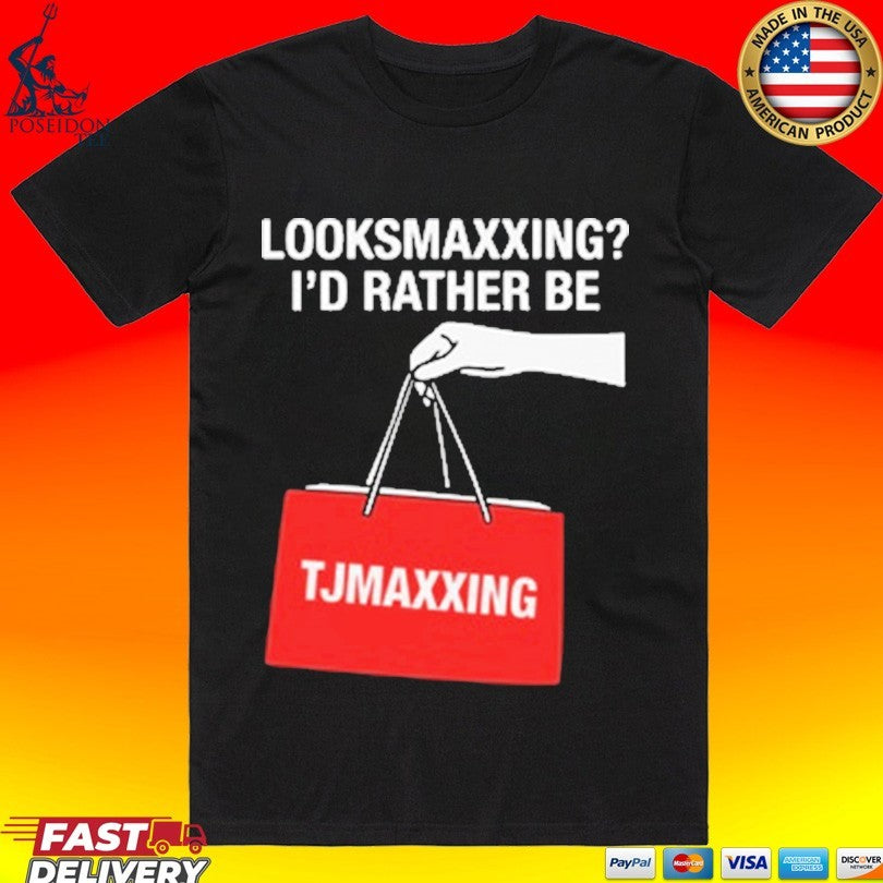 Looksmaxxing I'd Rather Be Store Maxxing - Adult & Kids T-Shirts, Sweatshirts & Hoodies apparel design preview 1