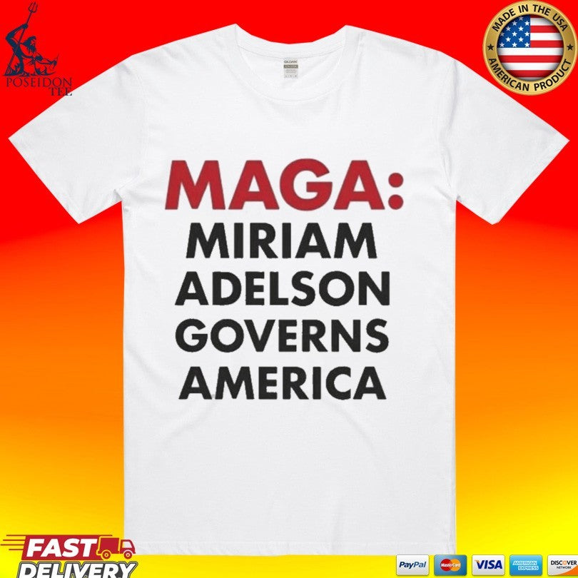 Maga Miriam Adelson Governs America - Adult & Kids T-Shirts, Sweatshirts & Hoodies apparel design preview 1