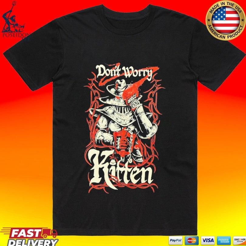 Meat Canyon Don't Worry Kitten - Adult & Kids T-Shirts, Sweatshirts & Hoodies apparel design preview 1