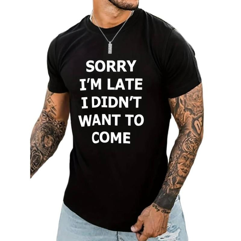 Casual "Sorry I'M Late Idon'T Want Come" Print Crew - Adult & Kids T-Shirts, Sweatshirts & Hoodies apparel design preview 1