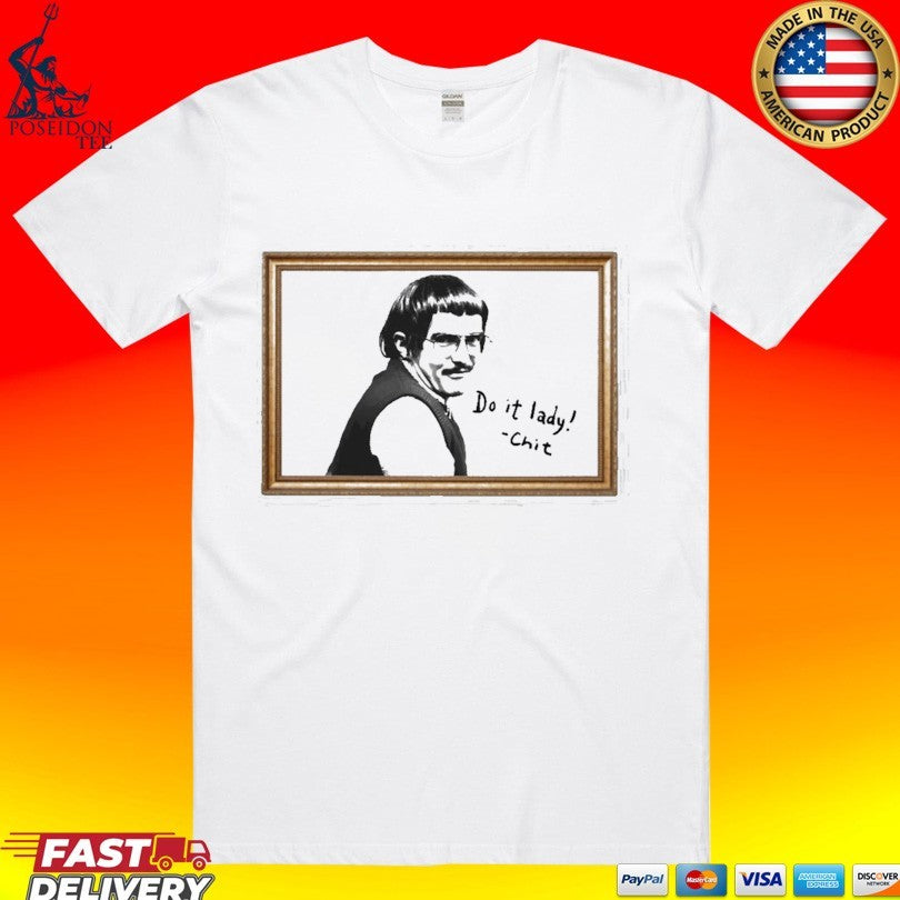 Message From Do It Lady Chit - Adult & Kids T-Shirts, Sweatshirts & Hoodies apparel design preview 1