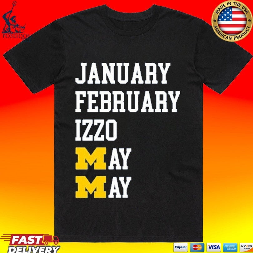 Michigan Wolverines January February May Izzo Months - Adult & Kids T-Shirts, Sweatshirts & Hoodies apparel design preview 1