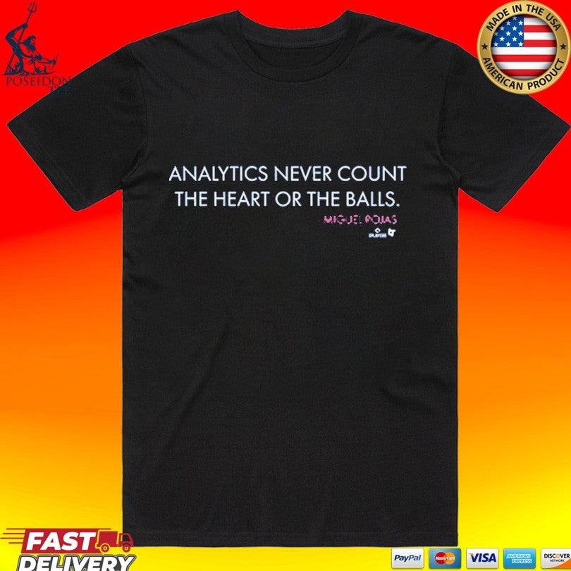 Miguel Rojas Analytics Never Count The Heart Or Balls - Adult & Kids T-Shirts, Sweatshirts & Hoodies apparel design preview 1