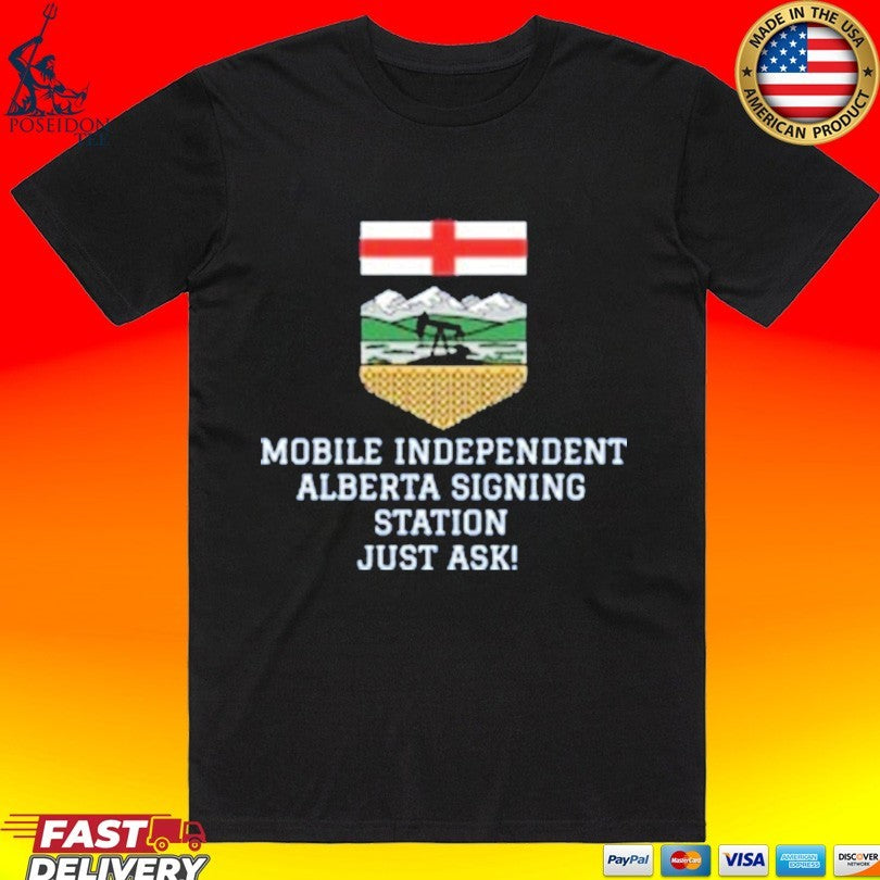 Mobile Independent Alberta Signing Station Just Ask - Adult & Kids T-Shirts, Sweatshirts & Hoodies apparel design preview 1