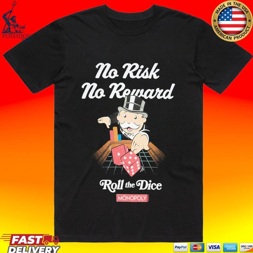 Monopoly No Risk Reward Roll The Dice - Adult & Kids T-Shirts, Sweatshirts & Hoodies apparel design preview 1