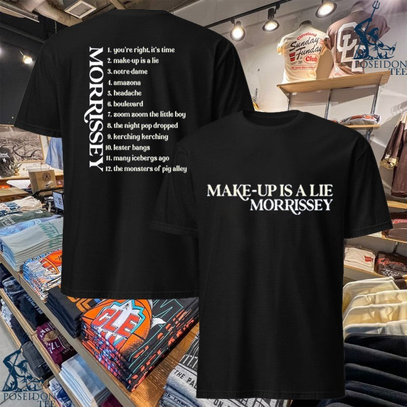 Morrissey Tracklist Make-up Is A Lie - Adult & Kids T-Shirts, Sweatshirts & Hoodies apparel design preview 1