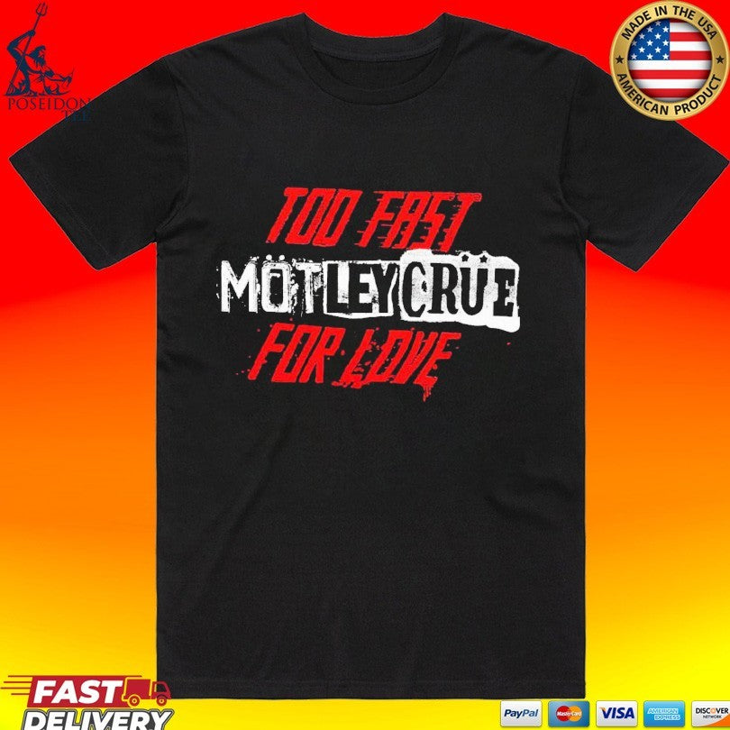 Mötley Crüe 45th Anniversary Too Fast For Love - Adult & Kids T-Shirts, Sweatshirts & Hoodies apparel design preview 1