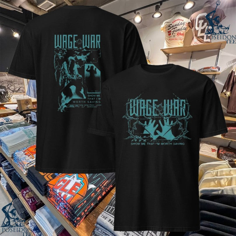 Wage War Show Me That I'm Worth Saving Blueprints - Adult & Kids T-Shirts, Sweatshirts & Hoodies apparel design preview 1