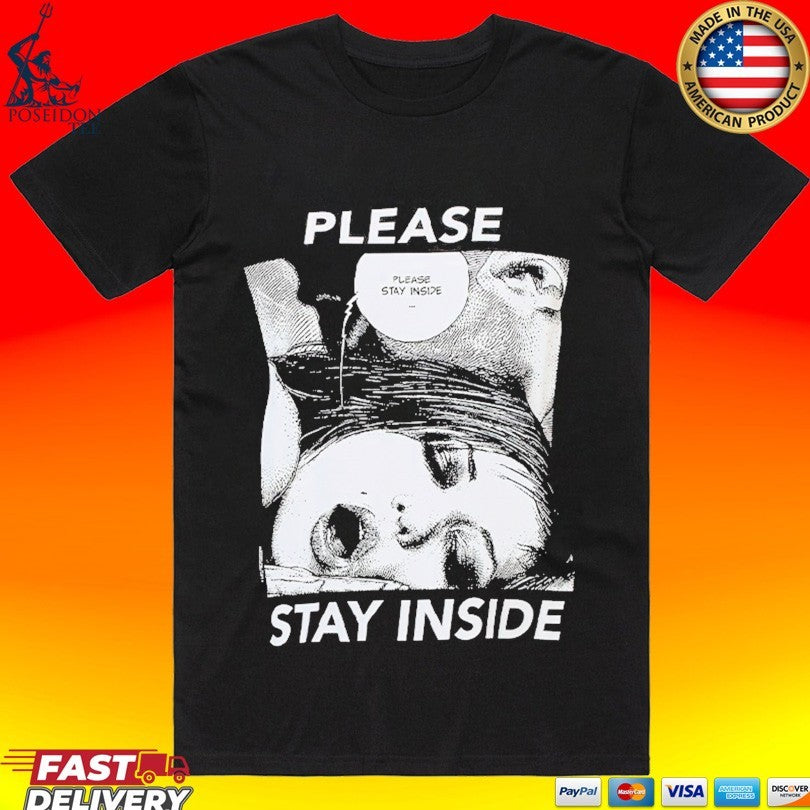 Never Enough Please Stay Inside - Adult & Kids T-Shirts, Sweatshirts & Hoodies apparel design preview 1