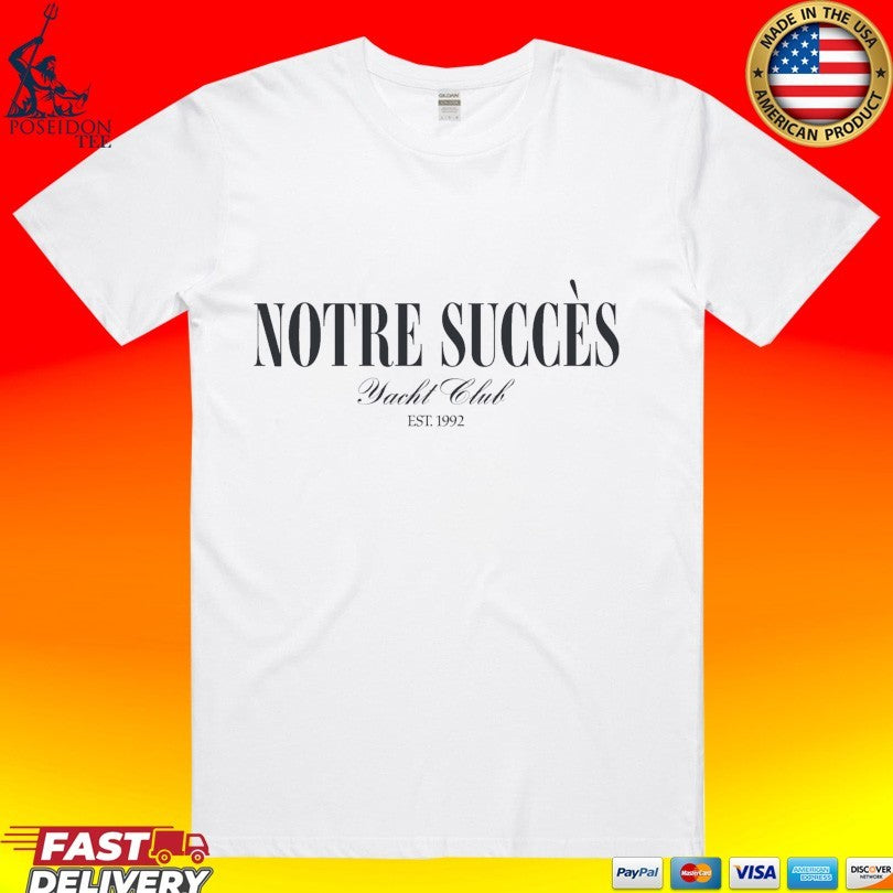 Notre Success Yacht Club Est 1992 - Adult & Kids T-Shirts, Sweatshirts & Hoodies apparel design preview 1