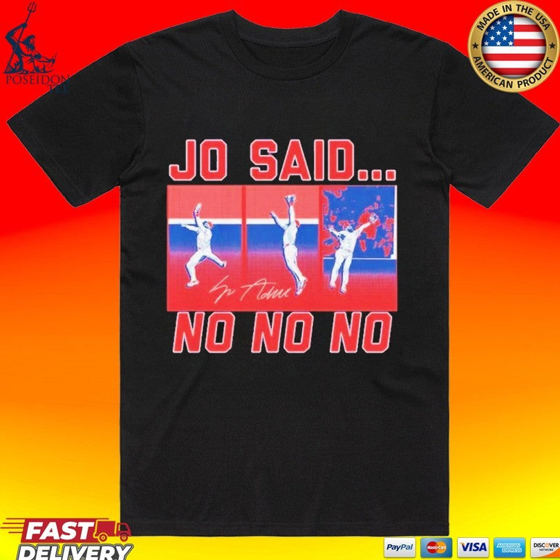 O Adell Jo Said No Los Angeles Angels - Adult & Kids T-Shirts, Sweatshirts & Hoodies apparel design preview 1