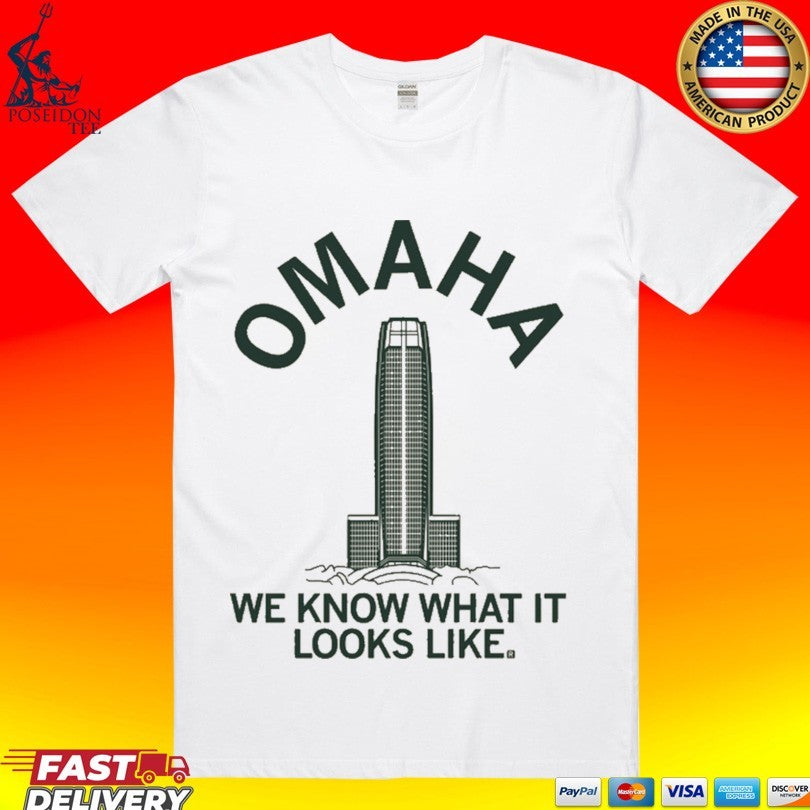 Omaha We Know What It Looks Like - Adult & Kids T-Shirts, Sweatshirts & Hoodies apparel design preview 1