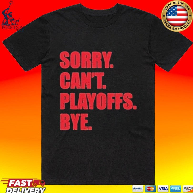 Ottawa Senators 2026 Stanley Cup Playoffs Sorry Can't - Adult & Kids T-Shirts, Sweatshirts & Hoodies apparel design preview 1