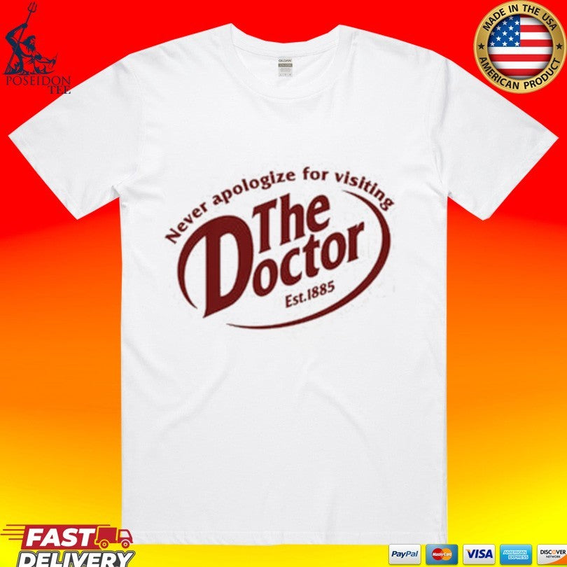 Never Apologize For Visiting The Doctor Est 1885 - Adult & Kids T-Shirts, Sweatshirts & Hoodies apparel design preview 1
