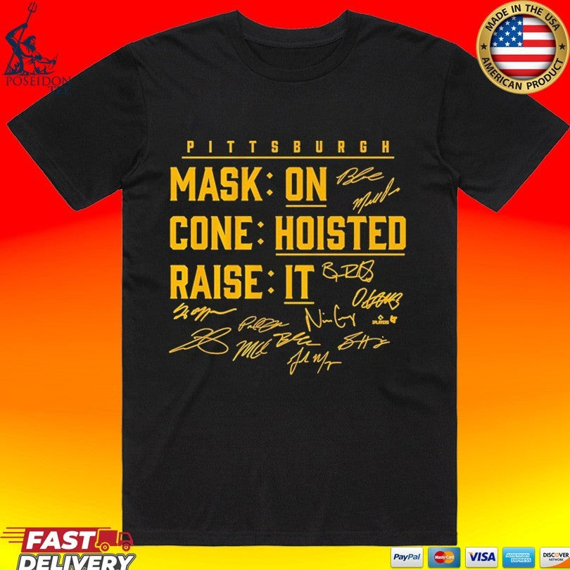 Pittsburgh Baseball Mask On, Cone Hoisted, Raise It - Adult & Kids T-Shirts, Sweatshirts & Hoodies apparel design preview 1