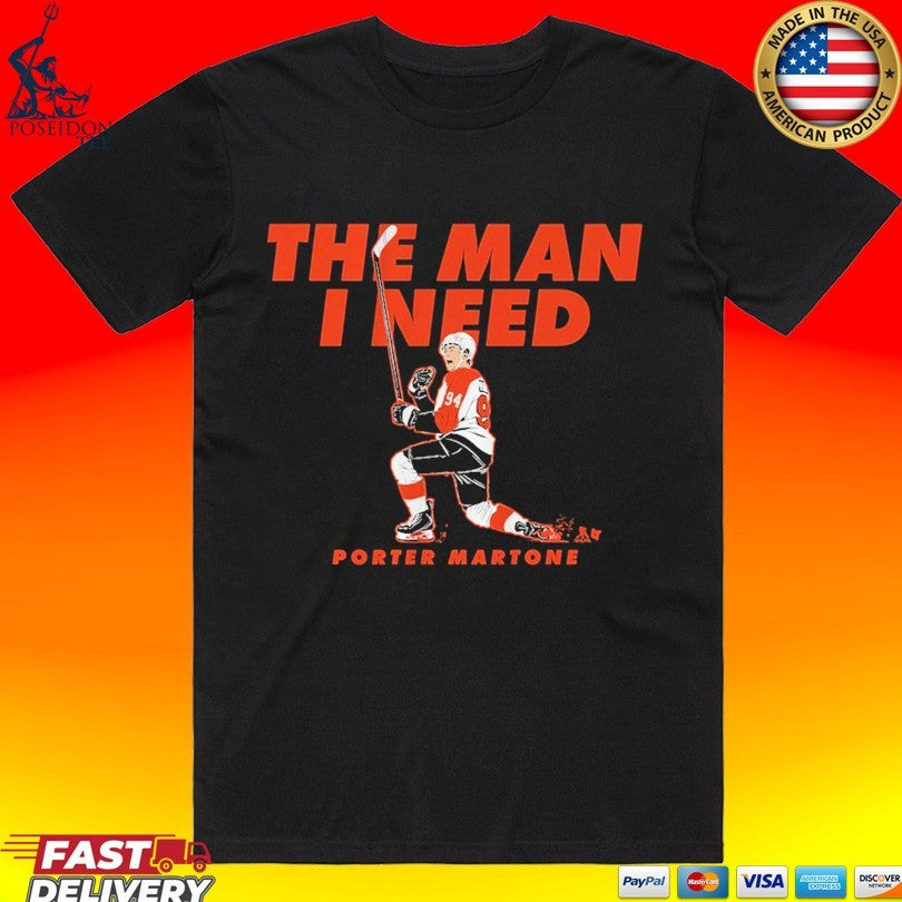 Porter Martone The Man I Need - Adult & Kids T-Shirts, Sweatshirts & Hoodies apparel design preview 1