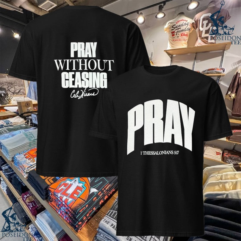 Pray Without Ceasing 1 Thessalonians 5 17 - Adult & Kids T-Shirts, Sweatshirts & Hoodies apparel design preview 1