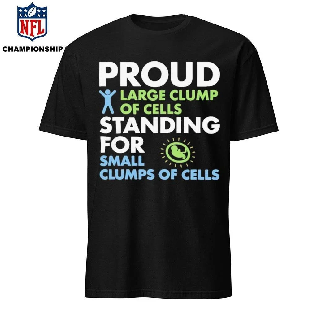 Proud Large Clump Of Cells - Adult & Kids T-Shirts, Sweatshirts & Hoodies apparel design preview 1