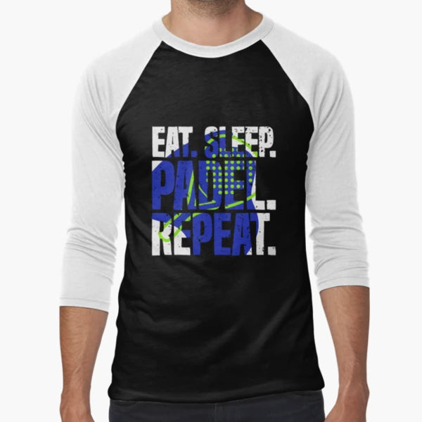 Eat Sleep Padel Repeat Sports Game Fan T-Shirt - Novelty Apparel Men Women - T-Shirt, Sweatshirt, Hoodie