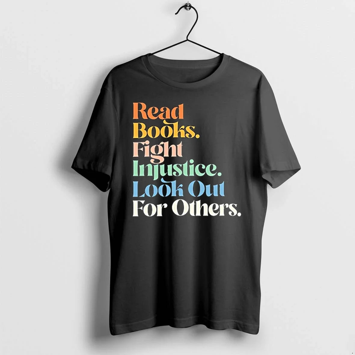 Read Books Fight Injustice Look Out For Others 0 - Adult & Kids T-Shirts, Sweatshirts & Hoodies apparel design preview 1