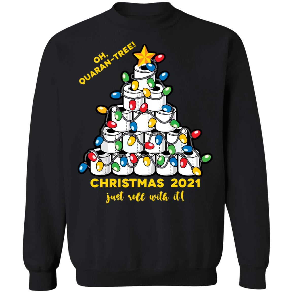 Oh quaran tree christmas just roll with it Christmas Sweater - Holiday Gift product image 2